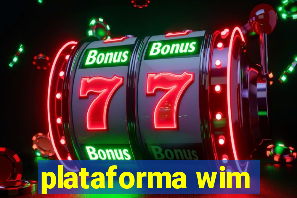 plataforma wim